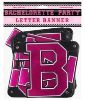 Bachelorette Party Banner - Letter Streamer - Discount Supplies, Decorations Favors & Ideas